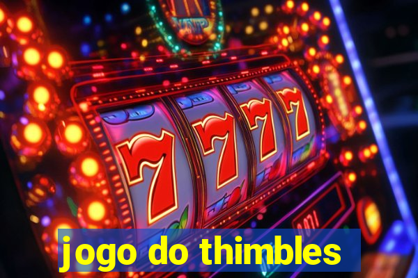 jogo do thimbles